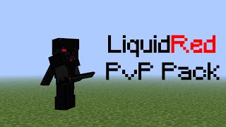 LiquidRed PvP Texture pack [upl. by Aketahs]