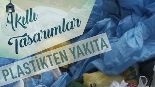 Plastiği Yakıta Dönüştüren Cihaz [upl. by Tirrej]