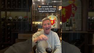 Episode 309 How to remove dangerous sulfites from wine [upl. by Frodine]