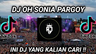 DJ OH SONIA PARGOY X INDIA MASHUP PAPALI MAMAM FULL BASS VIRAL TIKTOK TERBARU 2021 [upl. by Emse]