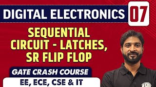 Digital Electronics 07  Sequential Circuit  Latches SR Flip Flop  ECE EE CSE amp IT [upl. by Pickar]