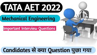 Tata Steel AET Interview Questions Mechanical EngineeringMechanical Engineering Interview Questions [upl. by Ahsienak762]