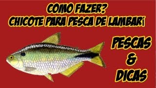 Como montar um chicote para pescar lambari  PESCAS amp DICAS PGM 28 [upl. by Lenahtan]