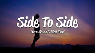 Ariana Grande  Side To Side Lyrics ft Nicki Minaj [upl. by Brodench]