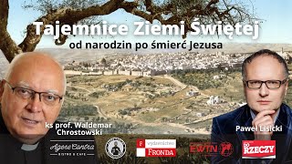 Tajemnice Ziemi Świętej Ziemi Świętej Wojny – od narodzin po śmierć Jezusa [upl. by Simson]