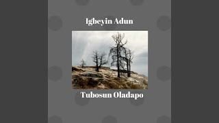 Igbeyin Adun [upl. by Adile944]