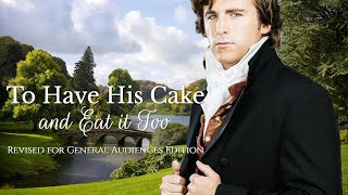 Historical Romance Full Audiobook 🥰 To Have His Cake ABRIDGED EDITION [upl. by Spring577]