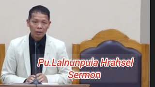 Upa Lalnunpuia Hrahsel Zoram Pum Huap Crusade Sermon thar ber nung leh ropui [upl. by Ellives]