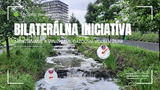 Bilaterálna iniciatíva Zadržiavame a využívame dažďovú vodu v Žiline [upl. by Kazimir]