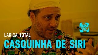 Dublê de Siri l Larica Total EP61 [upl. by Hiett]