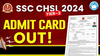 SSC CHSL Tier 2 Admit Card 2024 Out  SSC CHSL Mains 2024 [upl. by Assiruam]