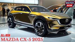 2025 New Mazda CX5 Revealed The Ultimate SUV Upgrade [upl. by Nylinnej526]