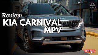 2024 Kia Carnival MPV Review The Ultimate Family Adventure Vehicle [upl. by Aynek516]