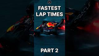 The Fastest Lap Times in Formula 1 Part 2 f1 f1shorts formula1 formulaone racing motorsport [upl. by Leban]