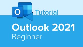 Outlook 2021 Beginner Tutorial [upl. by Leavy]