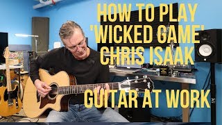 How to play Wicked Game by Chris Isaak [upl. by Chui]