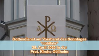 Gottesdienst Jubilate 29042023 GÃ¶llheim [upl. by Notslah]