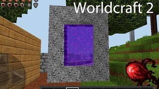 Worldcraft 2 Gameplay Part 35 Into the Portal [upl. by Jabe]