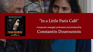 Constantin Dourountzis  quotIn a Little Paris Caféquot [upl. by Nomyaw509]