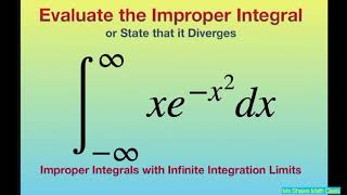 Evaluate Improper Integral xex2 dx over infinity infinity Infinite Integration Limits [upl. by Thurber69]