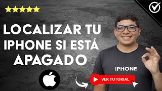 🔍​ Cómo RASTREAR O LOCALIZAR tu iPhone si está APAGADO 🔍 [upl. by Brigit]