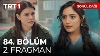 Gönül Dağı 84 Bölüm 2 Fragmanı  quotUzak dur benim nişanlımdanquot [upl. by Vallie572]