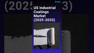 United States Industrial Coatings Market Growth Share and Trends Report 20252033 [upl. by Notgnihsaw]