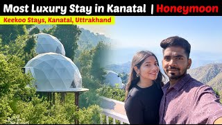 Keekoo Stays Kanatal  Keekoo stays Kanatal price  Best Stay in Kanatal  Best Place for Honeymoon [upl. by Rudiger]