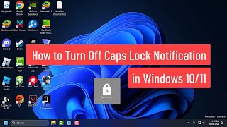 How to Turn Off Caps Lock Notification in Windows 1011 [upl. by Gal]