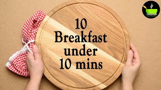 10 Breakfasts You Can Make In Under 10 Minutes10 mins breakfast recipes  Instant breakfast recipes [upl. by Atkinson]