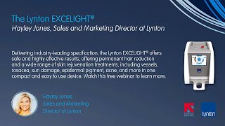 Lynton Lasers Free Webinar The Lynton EXCELIGHT® [upl. by Zahavi]