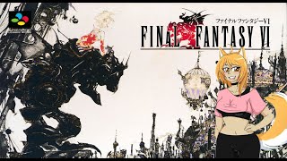 Digressing And Side Questing  Final Fantasy VI Playthrough [upl. by Berlyn]