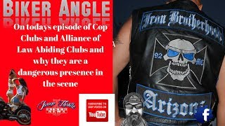 Biker Angle Cops clubs and the Alliance of Law Abiding Clubs Why they are dangerous to the scene [upl. by Lamson190]