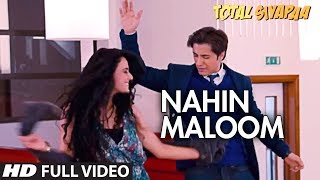 Total Siyapaa  Nahin Maloom  Full Video Song  Ali Zafar Yami Gautam [upl. by Yemarej]