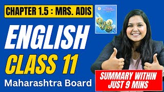 Class 11  English  Chapter 15  Mrs Adis Summary  Within Just 9 Mins  Maharashtra Board [upl. by Inhoj]