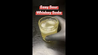 10 Second Whiskey Soda Recipe Sour  So easy even you can make it [upl. by Aihsened116]