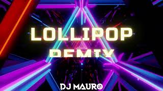 LOLLIPOP REMIX DarellOzuna Maluma  DJ MAURO [upl. by Ynnig433]