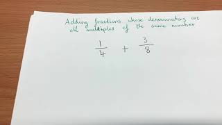 Adding fractions whose denominators are all multiples of the same number [upl. by Iblok478]