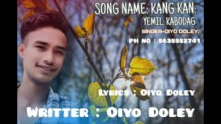 mising New song 2024 Kang kan yemi kabodag singer oiyo doley 🎶🎸🎧 [upl. by Johnston]