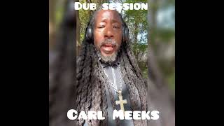 CARL MEEKS 🇯🇲 DUB SESSION  DM FOR ENQUIRIES [upl. by Lozano]