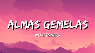 Myke Towers  Almas Gemelas LetraLyrics [upl. by Sturrock]