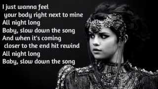 Selena Gomez  Slow Down lyrics on screen official [upl. by Attenyw]