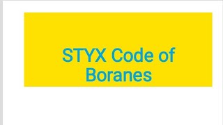 STYX Code of Borane [upl. by Suoivatram]