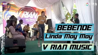 BEBENDE  LINDA MOY MOY  V RIAN MUSIC  LIVE SHOW DESA SUBANG [upl. by Crispen]