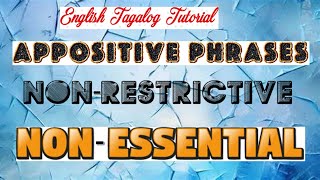 NONESSENTIAL or NONRESTRICTIVE APPOSITIVE PHRASES English Lesson for Filipino [upl. by Dimo]