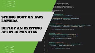 Deploy a SpringBoot API on AWS Lambda in 10 minutes [upl. by Nodnarg]