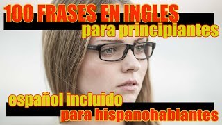 100 Frases en Inglés para Principiantes Inglés Básico  Inglés Americano Parte 2 [upl. by Bellis622]