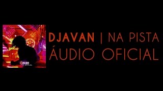 Djavan  Capim Na Pista Etc Áudio Oficial [upl. by Rogerg]