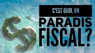 Les Paradis Fiscaux cest quoi [upl. by Nnod]