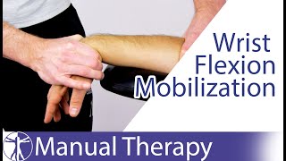 Wrist Flexion Assessment amp Mobilization [upl. by Assennej]